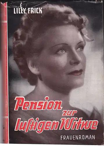 Frick, Lilly: Pension zur lustigen Witwe. 