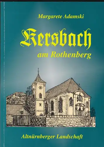 Adamski, Margarete: Kersbach am Rothenberg. 