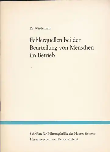 Wiedemann, Albert: Fehlerquellen bei der Beurteilung von Menschen im Betrieb. 