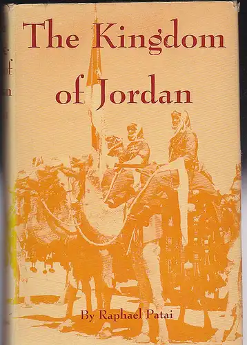 Patai, Raphael: The Kingdom of Jordan. 