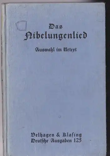 Guth, Gustav: Das Nibelungenlied. Auswahl im Urtext. Mit Anmerkungen und Wörterverzeichnis. 