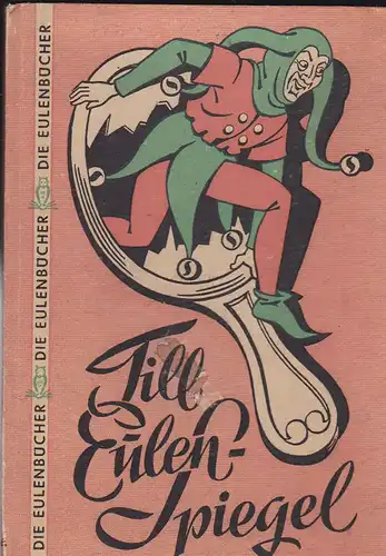 Enderwitz, F.M.C: Till Eulenspiegels lustige Streiche, nacherzählt von F.M.C. Enderwitz. 