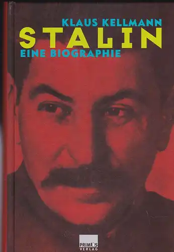 Kellmann, Klaus: Stalin. Eine Biographie. 