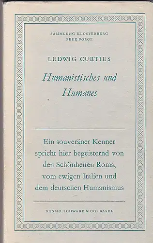 Curtius, Ludwig: Humanistisches und Humanes. Fünf Essays und Vorträge. 