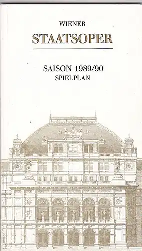 Wiener Staatsoper: Saison 1989/ 90 Spielplan. 