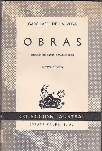 Vega, Garcilaso de la: Obras. Prólogo de Antonio Marichalar. 