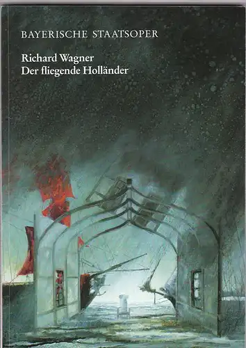 Wagner, Richard: Der fliegende Holländer Programmheft. 