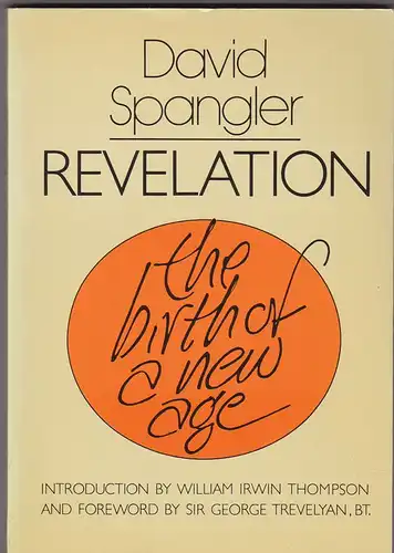 Spangler, David: Revelation. The birth of a new age. 