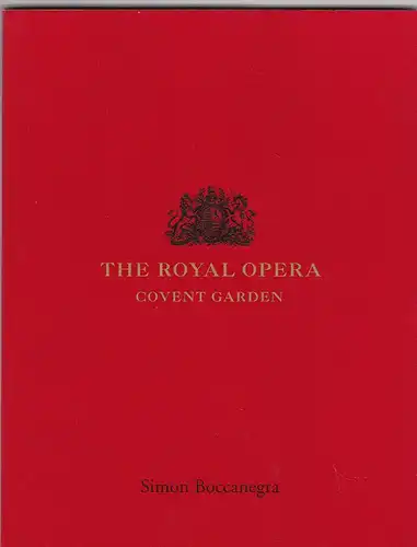 Royal Opera Covent Garden (Hrsg.): Programmheft: The Royal Opera Covent Garden presents: Simon Boccanegra 2003/2004. 