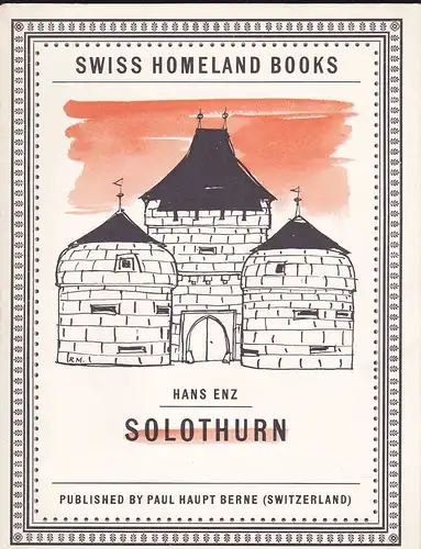 Enz, Hans: Solothurn (Swiss Homeland Books). 