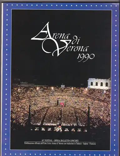 Savorelli, Gian Paolo (Ed.) Arena di Verona 1990 - 68° Festival dell&#039;Opera Lirica