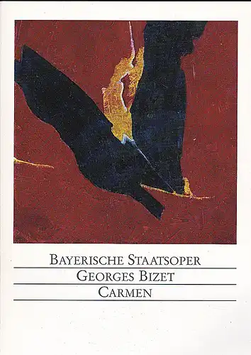 Bayerische Staatsoper (Hrsg.): Programmheft: Carmen - Georges Bizet. 