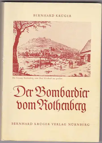 Krüger, Bernhard: Der Bombardier vom Rothenberg. 