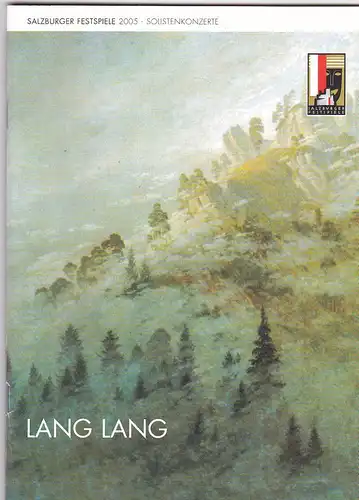 Salzburger Festspiele (Hrsg.): Programmheft: Salzburger Festspiele  2005- Solistenkonzerte - Lang Lang. 