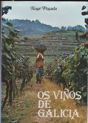 Posada, Xosé: Os Viños de Galicia. 