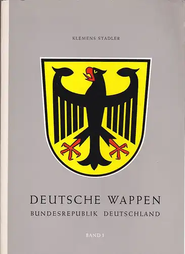 Stadler, Klemens: Deutsche Wappen, Bundesrepublik, Band 1 : Die Landkreiswappen. 