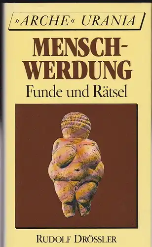 Drössler, Rudolf: Menschwerdung. Funde und Rätsel. 