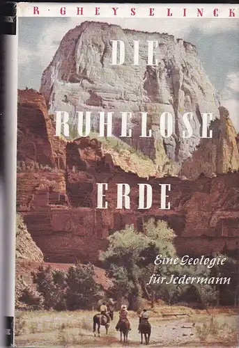 Gheyselinck, R: Die ruhelose Erde. Eine Geologie für jedermann. 