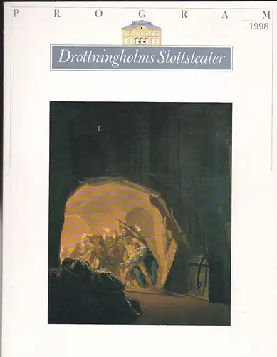 Drottningholms Teatermuseum (Hrg): Program Drottningholms Slottsteater 1998. 