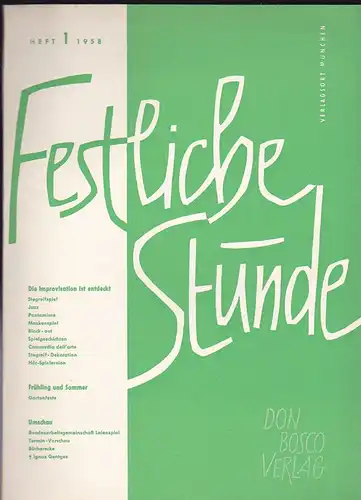 Reisch, Erich und Lutz, Edmund Johannes (Hrsg.): Festliche Stunde. Heft 1/1958. 