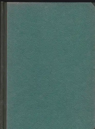 Der Bergsteiger 11. Jahrgang Oktober 1940 bis September 1941. Deutsche Monatsschrift für Bergsteigen, Wandern und Schilaufen