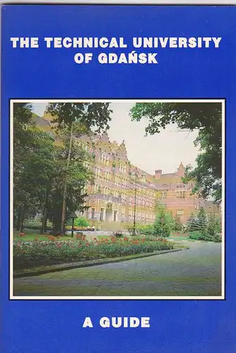 Gessi, Leone: The Technical University of Gdansk. A Guide. 