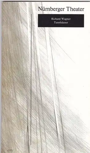 Städtische Bühnen, Nürnberg: Programmheft: Nürnberger Theater - Tannhäuser Spielzeit 1990/91. 