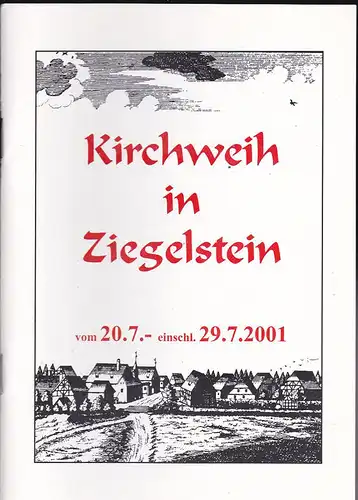 Kirchweih in Ziegelstein vom 20.7.- einschl. 29.7.2001. 