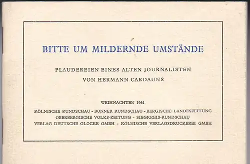 Cardauns, Hermann und Kölnische Rundschau (Hrsg): Bitte um mildernde Umstände. 