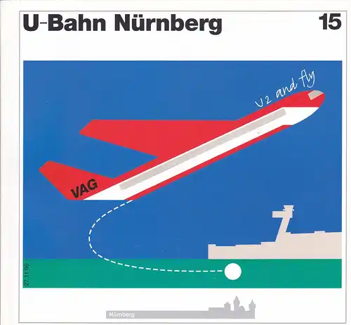 Stadt Nürnberg/Baureferat (Hrsg.): U-Bahn Nürnberg  Heft 15. 