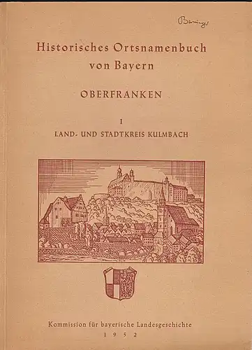 Guttenberg, Erich Freiherr von Historisches Ortsnamenbuch von Bayern: Oberfranken, Land- und Stadtkreis Kulmbach