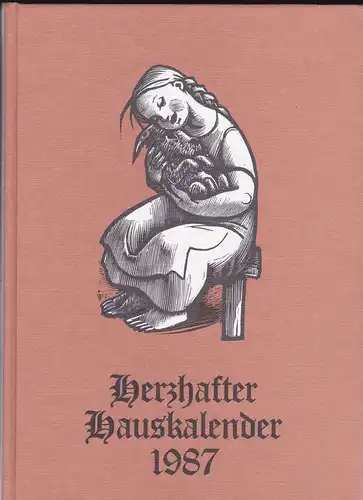 Stiftung Soziales Friedenswerk: Herzhafter Hauskalender 1987. 