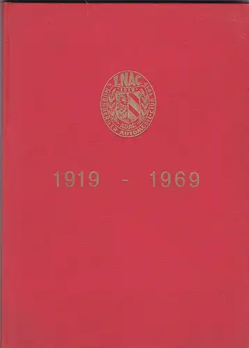 Gross, Armin und 1.Nürnberger Automobilclub (Hrsg.): 1919-1969 Fünfzig Jahre  1.NAC. 