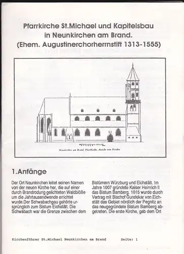 Dennert, Veit (Hrsg.): Pfarrkirche St. Michael und Kapitelsbau in Neunkirchen am Brand. (Ehem. Augustinerchorherrnsteift 1313-1555). 