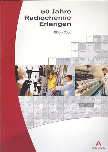 50 Jahre Radiochemie in Erlangen. 1956-2006