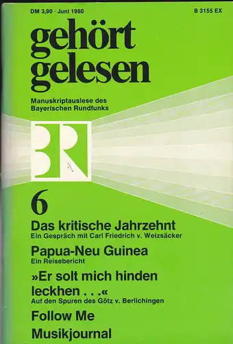 Bayerischer Rundfunk (Hrsg.): Gehört, gelesen, Manuskriptauslese des Bayerischen Rundfunks, Juni 1980. 