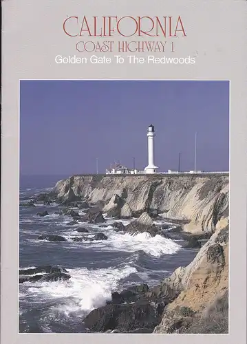 California Highways (Eds): California Coast Highway 1. Golden Gate To The Redwoods. 