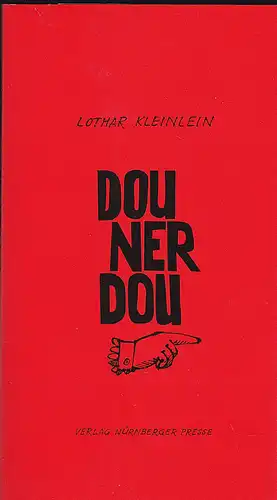 Kleinlein, Lothar: Dou ner dou. Gedichte in Nürnberger Mundart. 