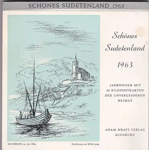 Schönes Sudetenland 1963. Kalender. Jahrweiser mit 28 Bildpostkarten der unvergessenen Heimat. 