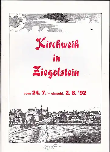 Kirchweih in Ziegelstein vom 24.7.- einschl. 2.8.'92. 