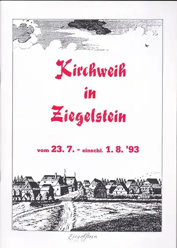 Kirchweih in Ziegelstein vom 23.7.- einschl. 1.8.'93. 