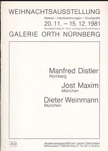 Weihnachtsausstellung Malerei - Handzeichnungen - Druckgrafik. Manfred Distler, Jost Maxim, Dieter Weinmann.