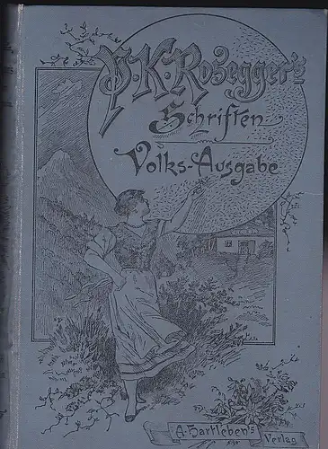 Rosegger, Peter: Das Buch der Novellen. Zweiter Band. Volks-Ausgabe. 