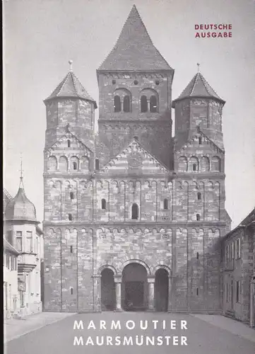 Schmitt, J. Marmoutier / Maursmünster im Elsass. Ehedem Abteikirche der Benediktiner