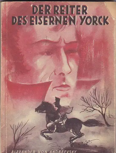 Andreevsky, Alexander von: Der Reiter des eisernen Yorck. 