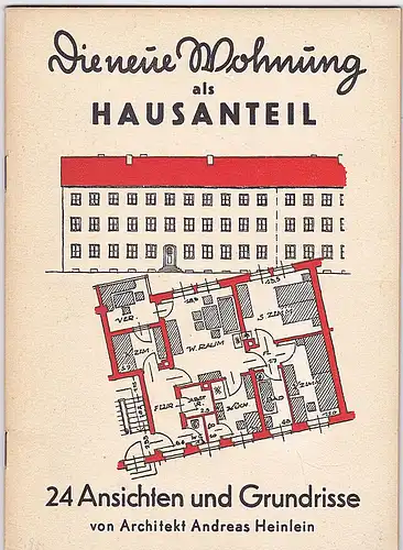 Die neue Wohnung als Hausanteil. 24 Ansichten und Grundrisse