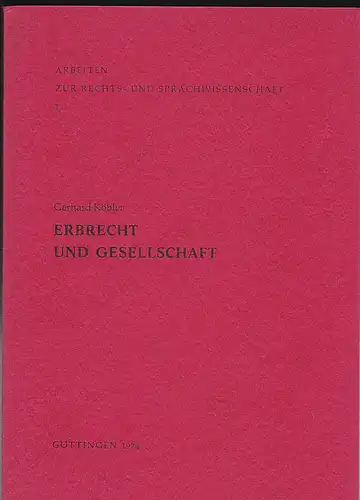 Köbler, Gerhard: Erbrecht und Gesellschaft. 