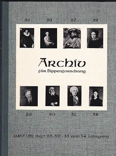 Archiv für Sippenforschung mit Praktischer Forschungshilfe 33. u. 34. Jahrgang 1967-1968