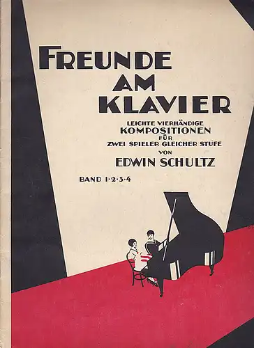 Schultz, Edwin: Freunde am Klavier. Band 3. 