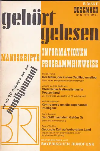 Bayerischer Rundfunk (Hrsg.): Gehört, gelesen. Manuskripte, Informationen, Programmhinweise, Dezember 1974. 